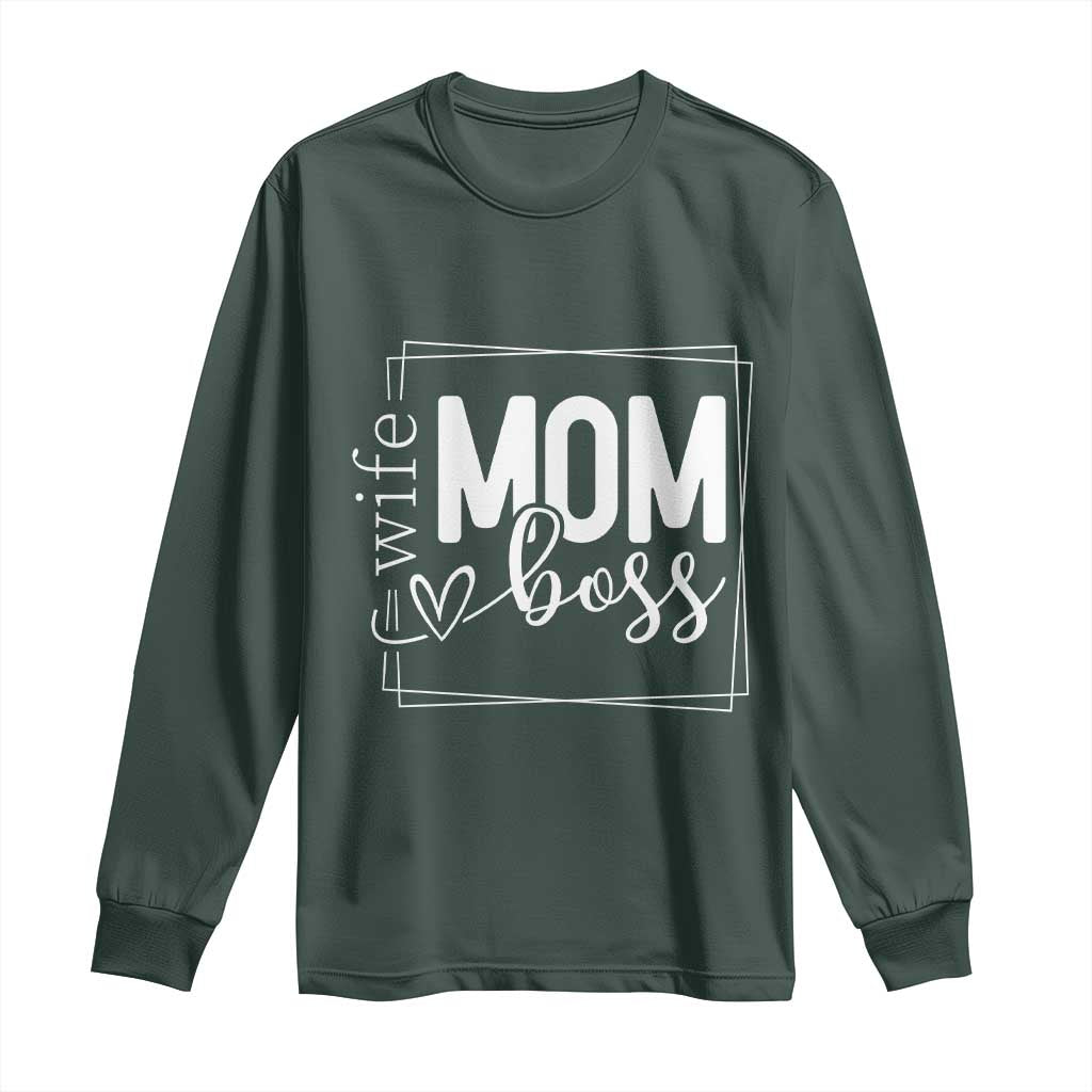 Funny Wife Mom Boss Long Sleeve Shirt Motherhood Mother's Day TS11 Dark Forest Green Print Your Wear