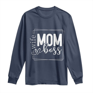 Funny Wife Mom Boss Long Sleeve Shirt Motherhood Mother's Day TS11 Navy Print Your Wear