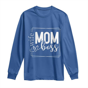 Funny Wife Mom Boss Long Sleeve Shirt Motherhood Mother's Day TS11 Royal Blue Print Your Wear