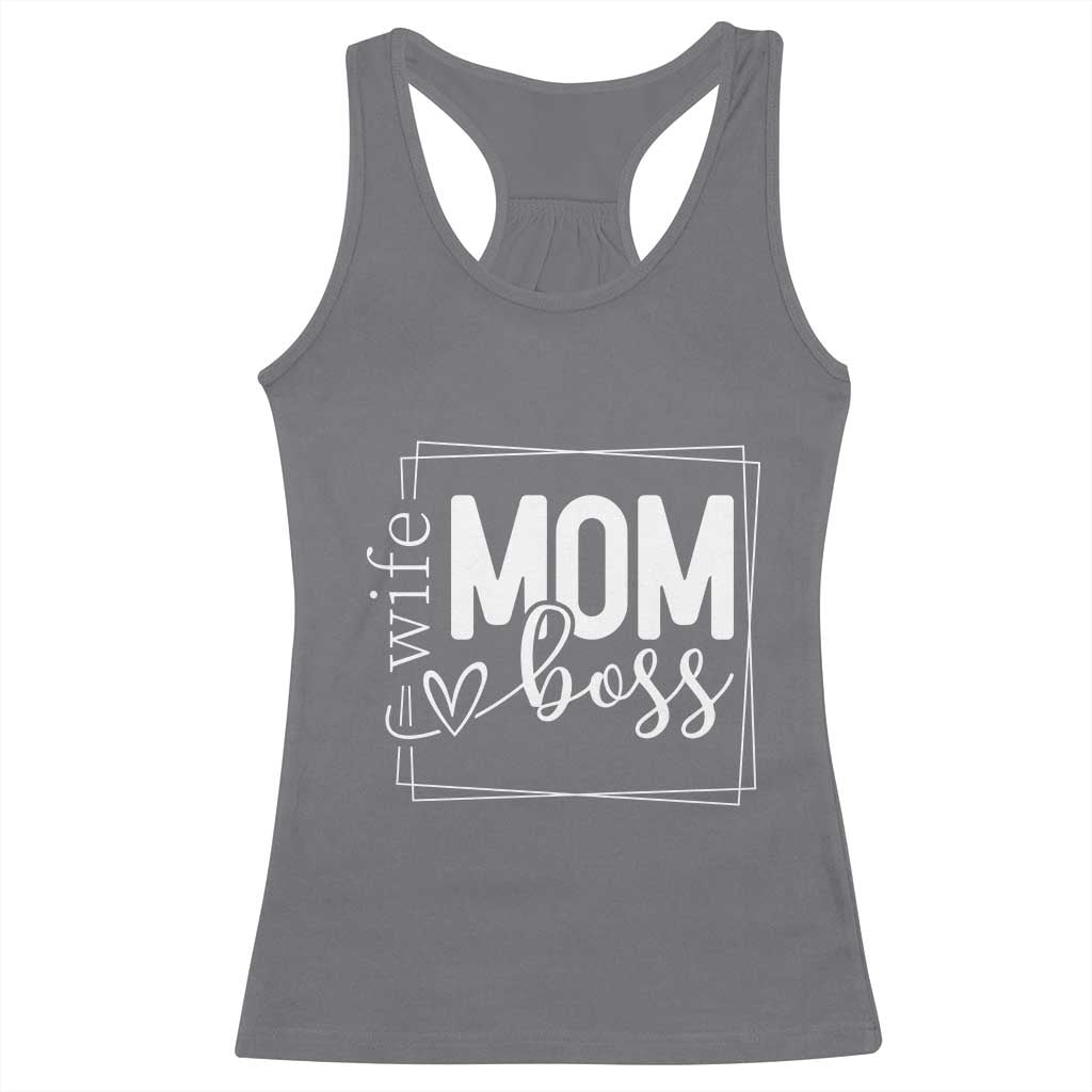 Funny Wife Mom Boss Racerback Tank Top Motherhood Mother's Day TS11 Charcoal Print Your Wear