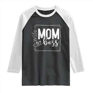 Funny Wife Mom Boss Raglan Shirt Motherhood Mother's Day TS11 Black White Print Your Wear