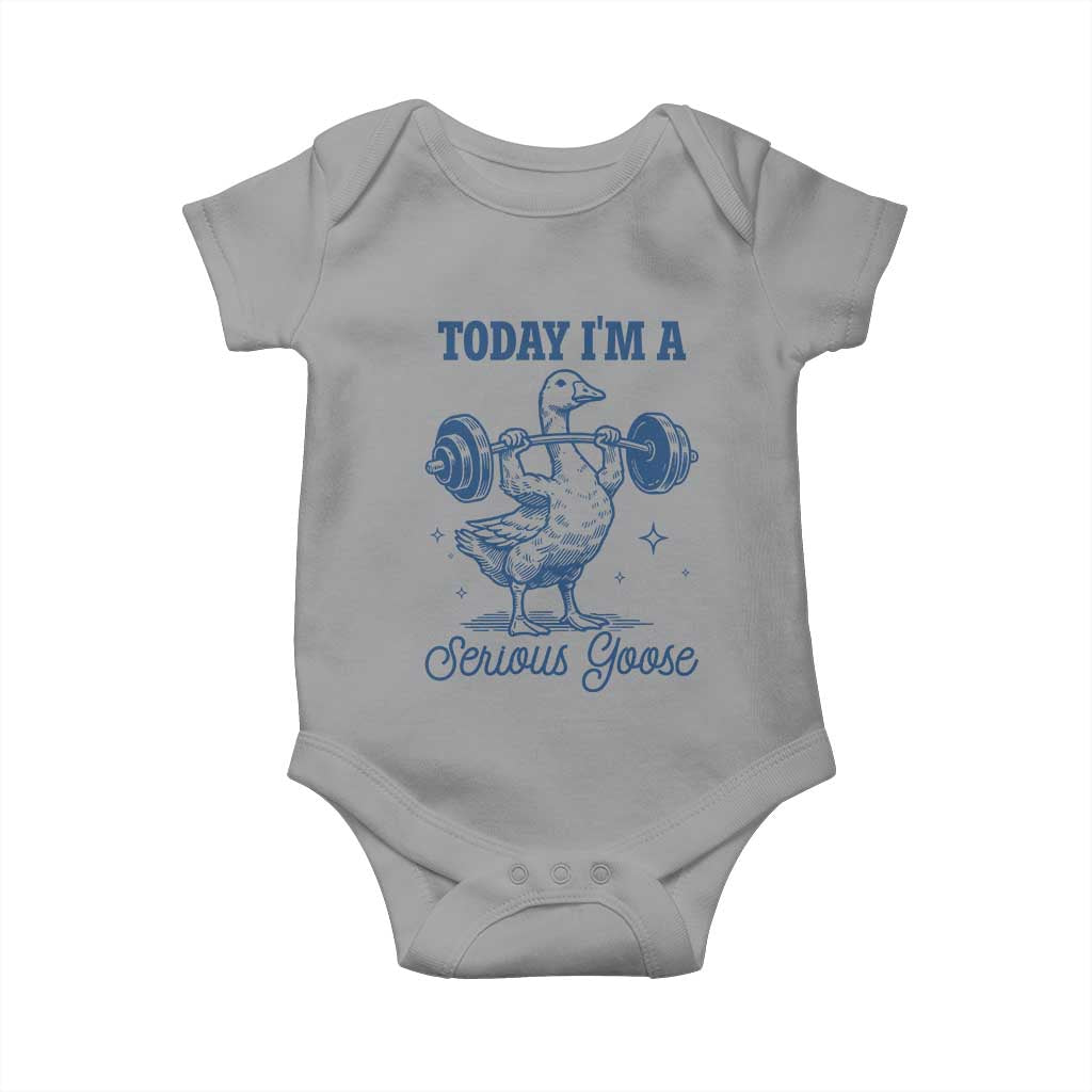 Funny Workout Silly Goose Baby Onesie Today I'm A Serious Goose Lifting Weights Gym TS02 Sport Gray Print Your Wear