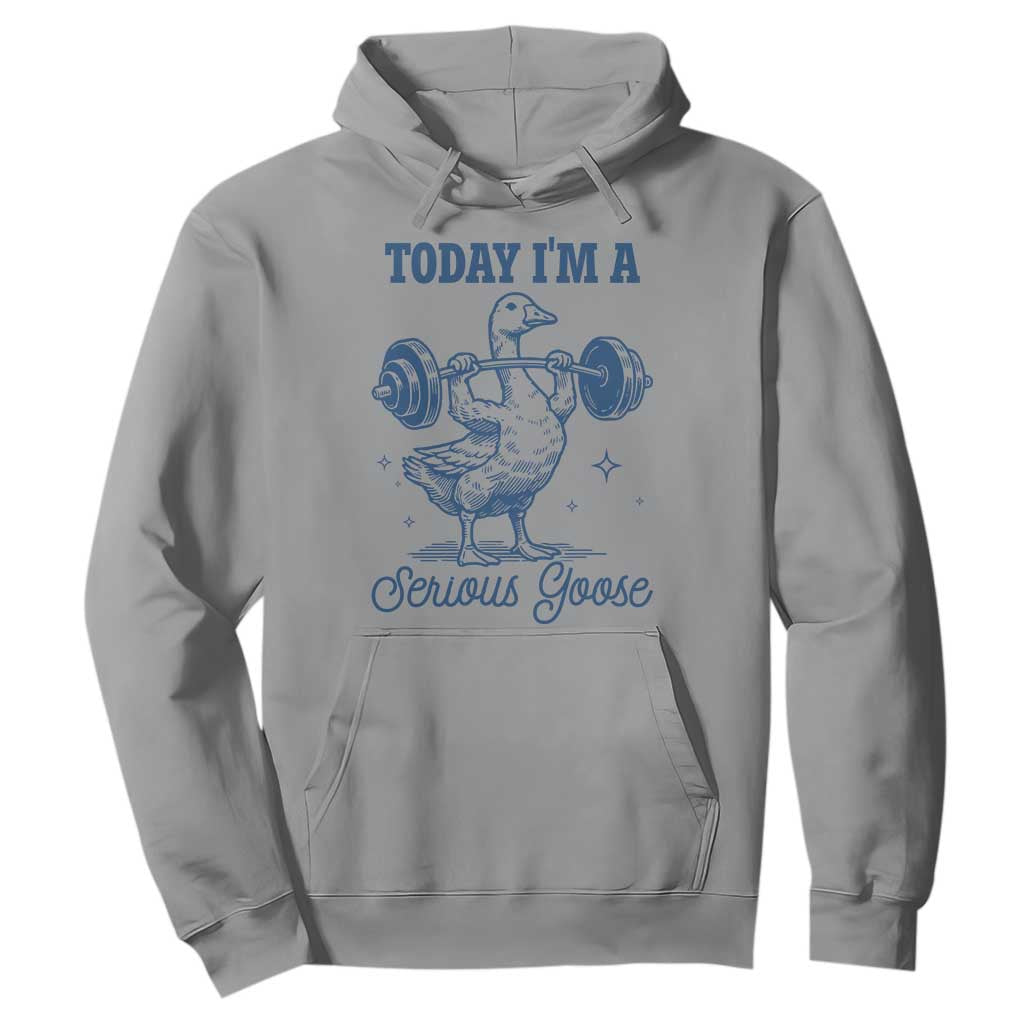 Funny Workout Silly Goose Hoodie Today I'm A Serious Goose Lifting Weights Gym TS02 Sport Gray Print Your Wear