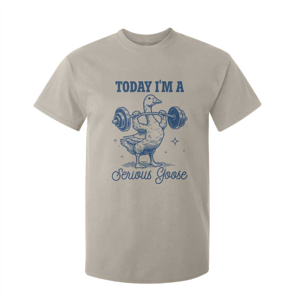 Funny Workout Silly Goose T Shirt For Kid Today I'm A Serious Goose Lifting Weights Gym TS02 Sand Print Your Wear