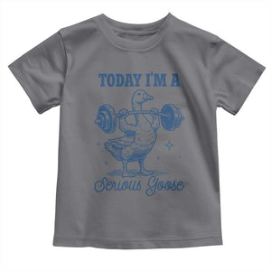 Funny Workout Silly Goose Toddler T Shirt Today I'm A Serious Goose Lifting Weights Gym TS02 Charcoal Print Your Wear