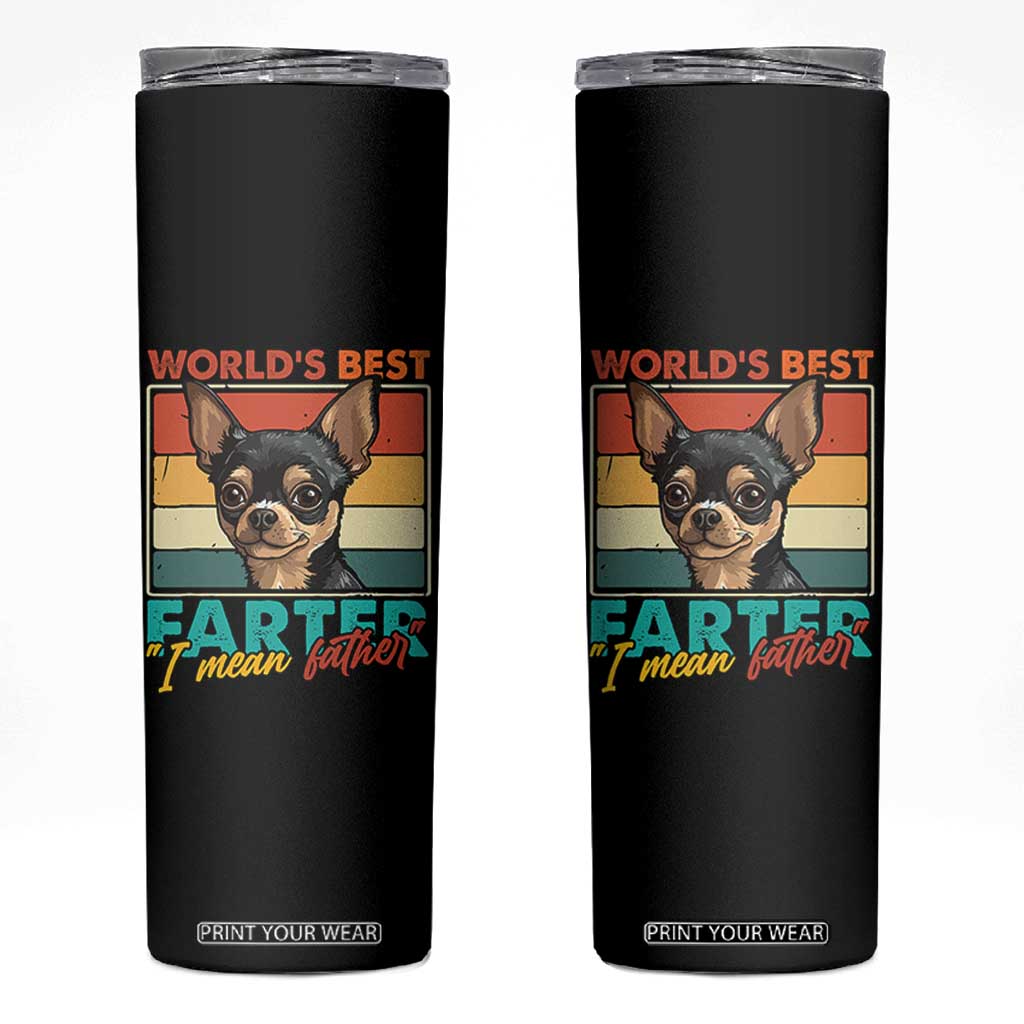 Funny World's Best Farter I Mean Father Skinny Tumbler Dog Dad TS11 Black Print Your Wear