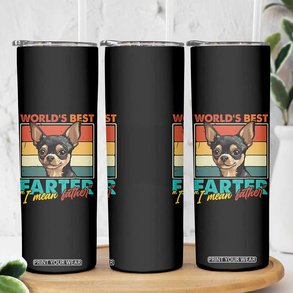 Funny World's Best Farter I Mean Father Skinny Tumbler Dog Dad TS11 Print Your Wear