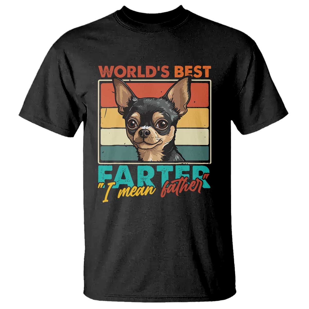 Funny World's Best Farter I Mean Father T Shirt Dog Dad TS11 Black Print Your Wear