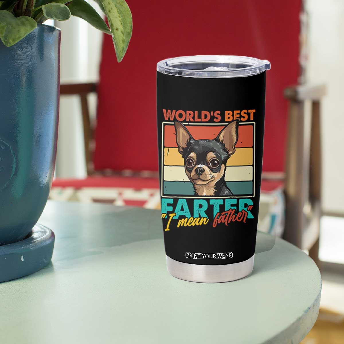 Funny World's Best Farter I Mean Father Tumbler Cup Dog Dad TS11 Print Your Wear