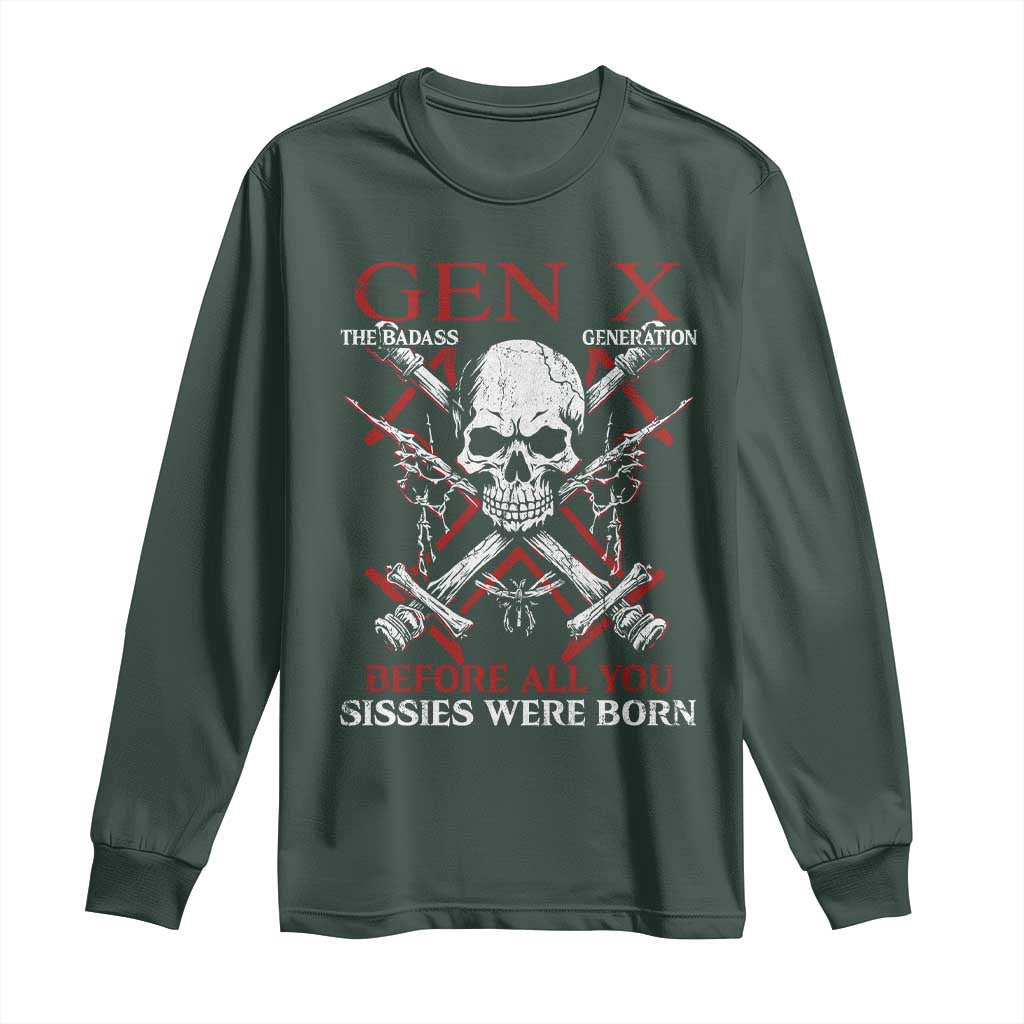 Funny X Generation Long Sleeve Shirt The Badass Generation Before All You Sissies Were Born Skull TS11 Dark Forest Green Print Your Wear