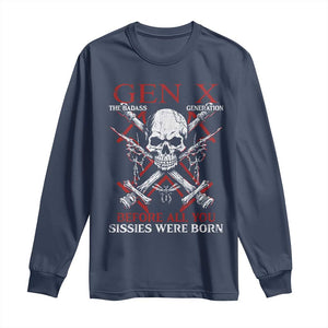 Funny X Generation Long Sleeve Shirt The Badass Generation Before All You Sissies Were Born Skull TS11 Navy Print Your Wear