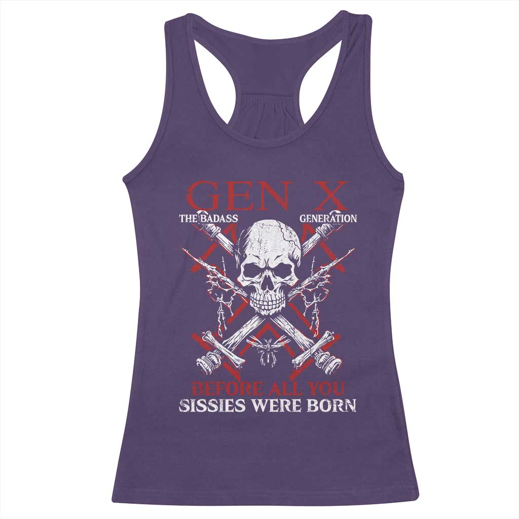 Funny X Generation Racerback Tank Top The Badass Generation Before All You Sissies Were Born Skull TS11 Purple Print Your Wear