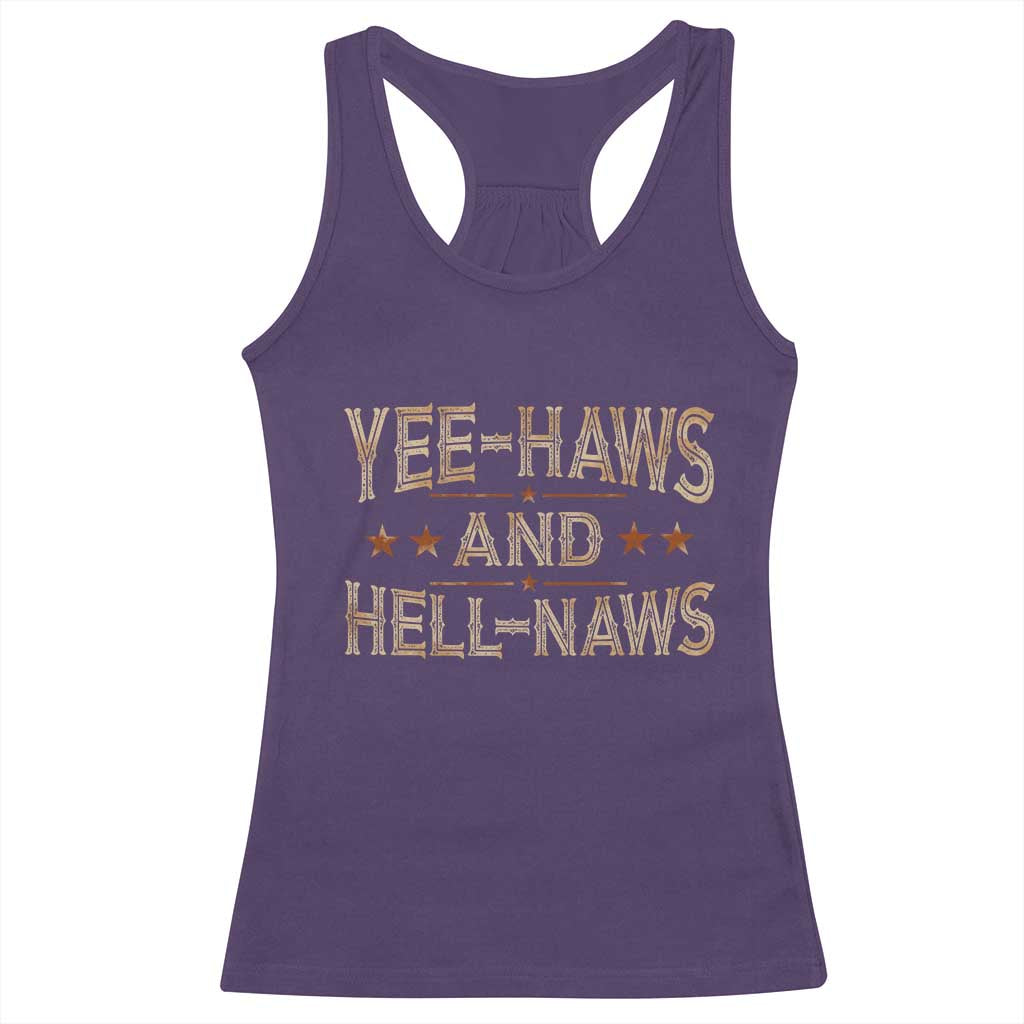 Funny Yee Haws And Hell Naws Racerback Tank Top Western Country Cowboy Star TS11 Purple Print Your Wear