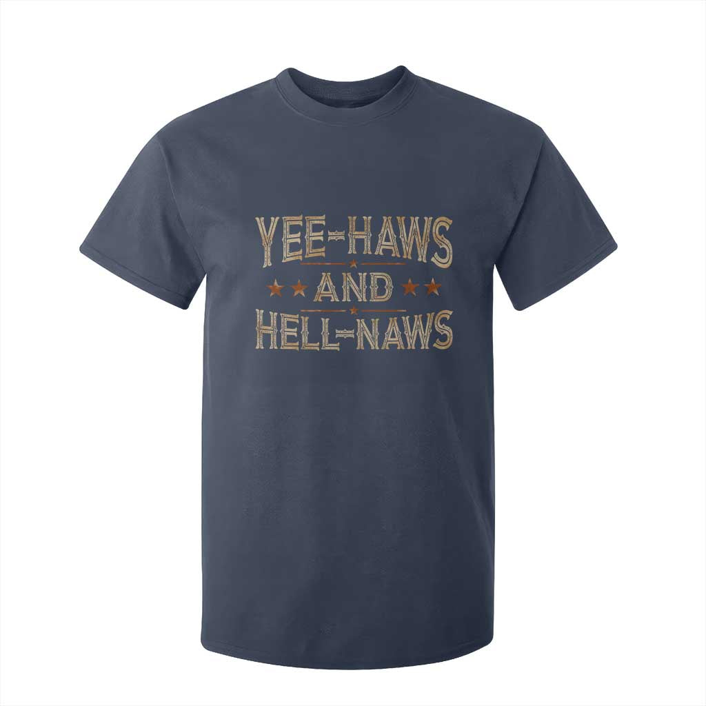 Funny Yee Haws And Hell Naws T Shirt For Kid Western Country Cowboy Star TS11 Navy Print Your Wear