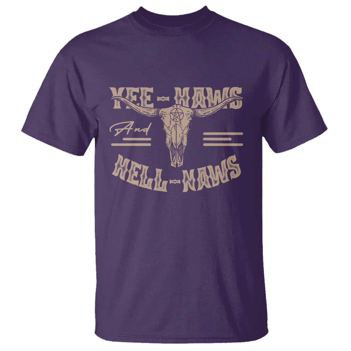 Funny Yee Haws And Hell Naws T Shirt Western Country Cowboy Longhorn Skull TS11 Purple Print Your Wear