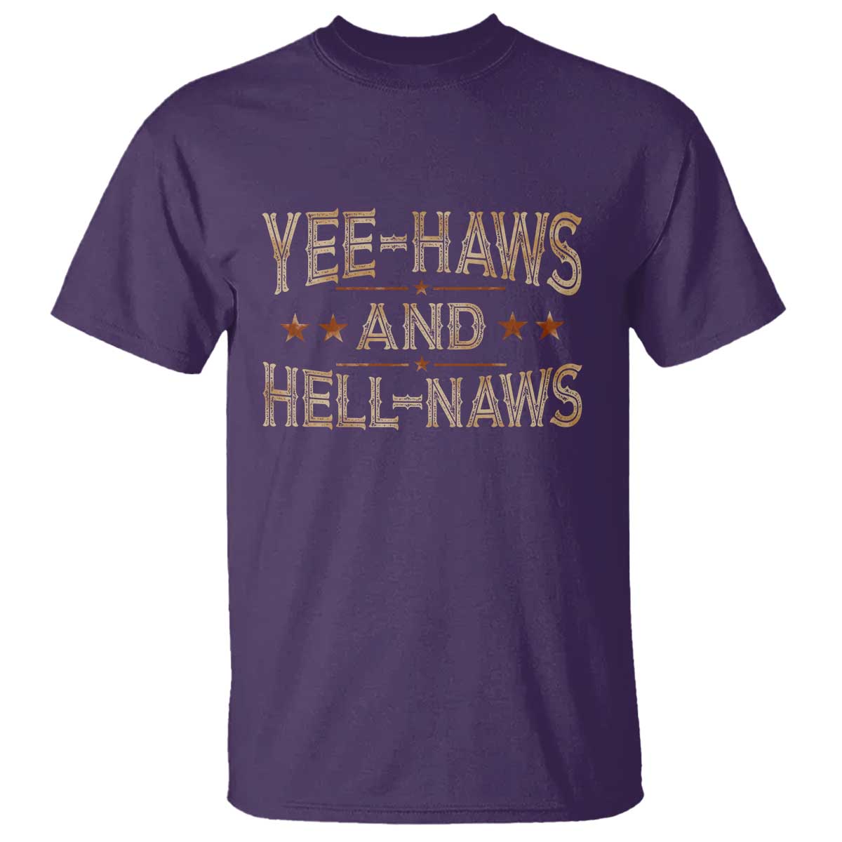 Funny Yee Haws And Hell Naws T Shirt Western Country Cowboy Star TS11 Purple Print Your Wear