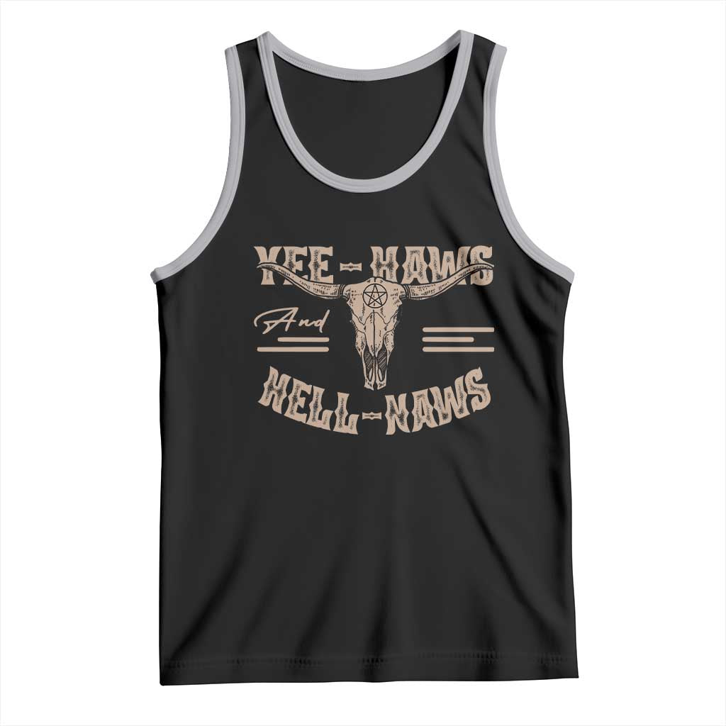 Funny Yee Haws And Hell Naws Tank Top Western Country Cowboy Longhorn Skull TS11 Black Athletic Heather Print Your Wear