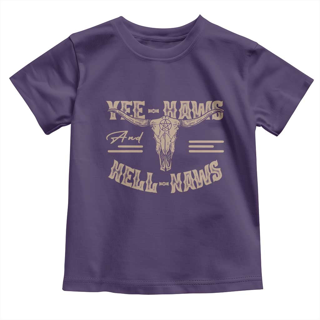 Funny Yee Haws And Hell Naws Toddler T Shirt Western Country Cowboy Longhorn Skull TS11 Purple Print Your Wear