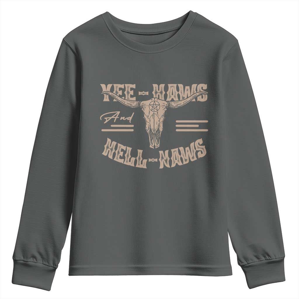 Funny Yee Haws And Hell Naws Youth Sweatshirt Western Country Cowboy Longhorn Skull TS11 Dark Heather Print Your Wear