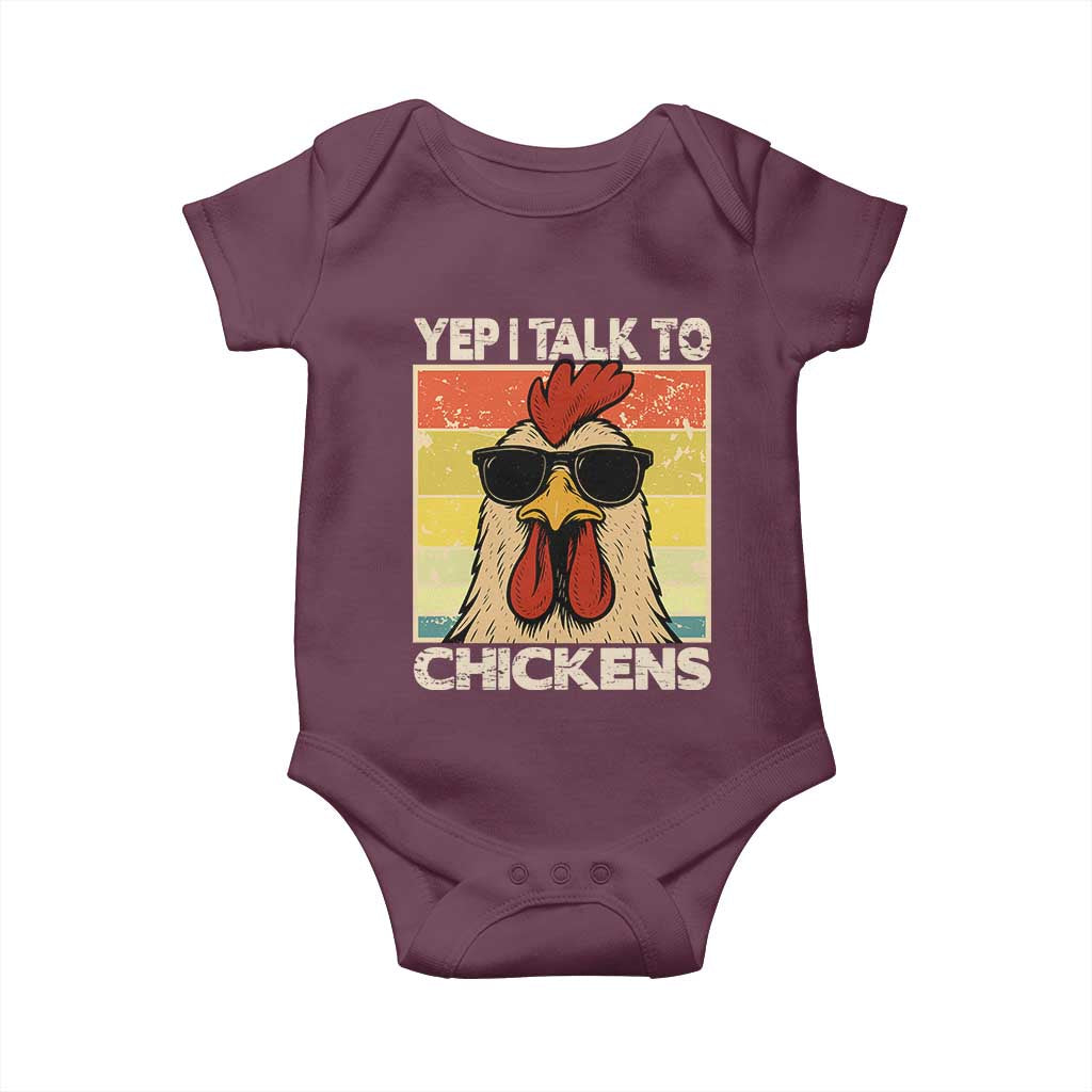 Funny Yep I Talk To Chickens Baby Onesie Chicken Buffs Farmyard Animal Lover TS11 Maroon Print Your Wear