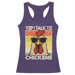 Funny Yep I Talk To Chickens Racerback Tank Top Chicken Buffs Farmyard Animal Lover TS11 Purple Print Your Wear