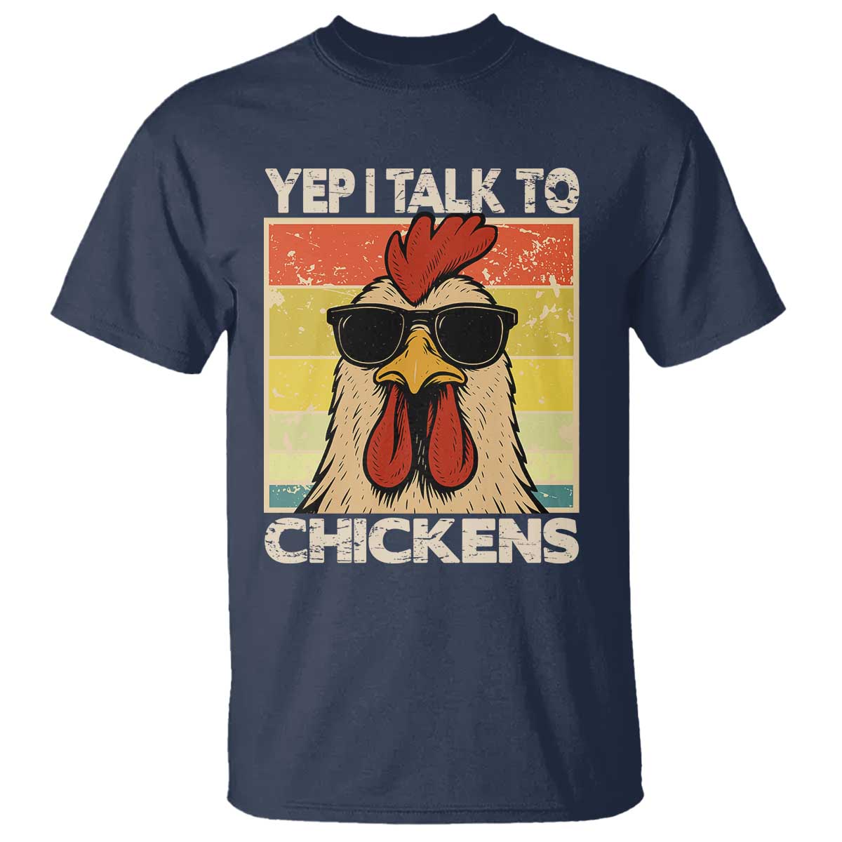 Funny Yep I Talk To Chickens T Shirt Chicken Buffs Farmyard Animal Lover TS11 Navy Print Your Wear
