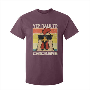 Funny Yep I Talk To Chickens T Shirt For Kid Chicken Buffs Farmyard Animal Lover TS11 Maroon Print Your Wear