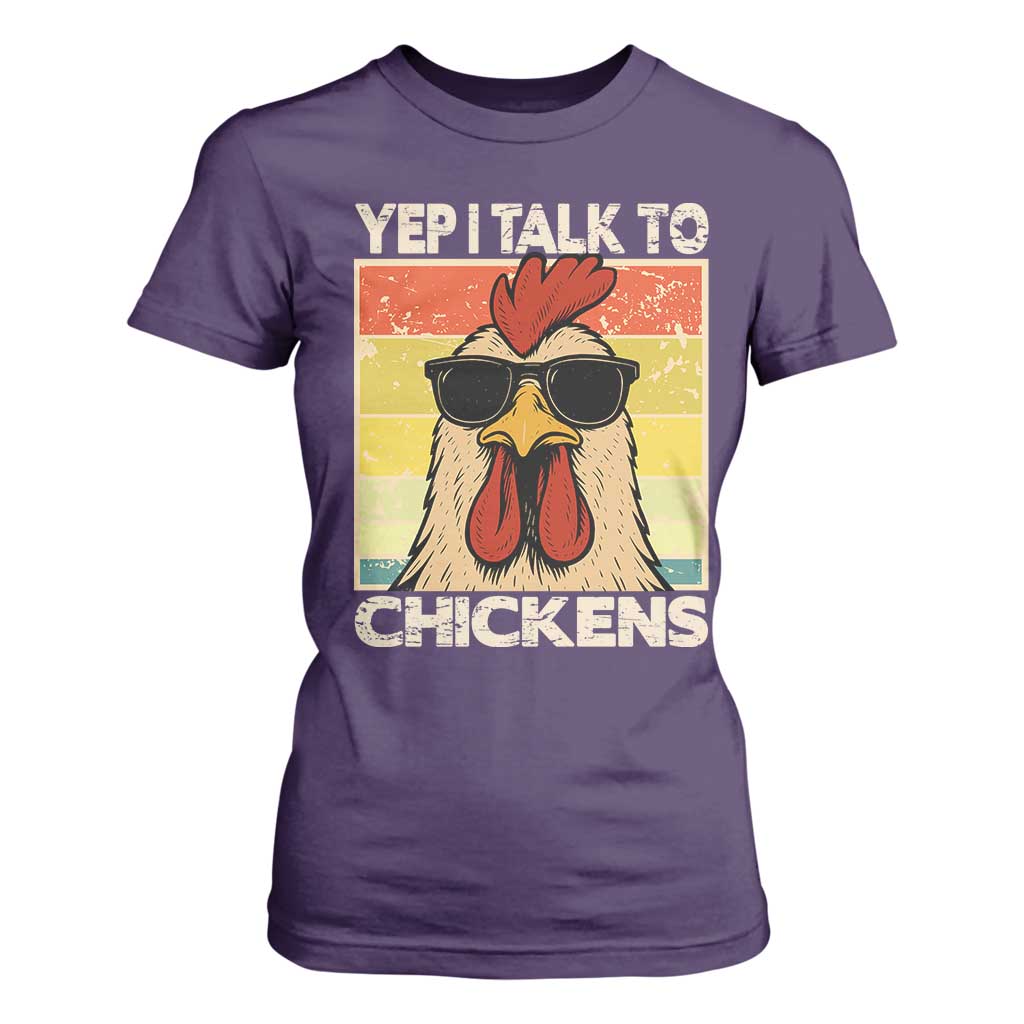 Funny Yep I Talk To Chickens T Shirt For Women Chicken Buffs Farmyard Animal Lover TS11 Purple Print Your Wear