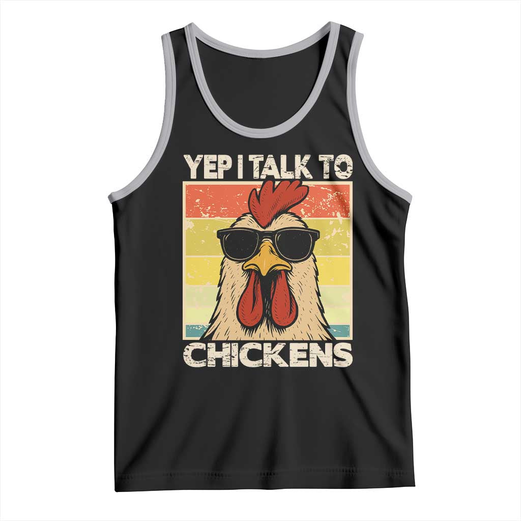 Funny Yep I Talk To Chickens Tank Top Chicken Buffs Farmyard Animal Lover TS11 Black Athletic Heather Print Your Wear