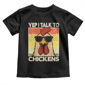 Funny Yep I Talk To Chickens Toddler T Shirt Chicken Buffs Farmyard Animal Lover TS11 Black Print Your Wear