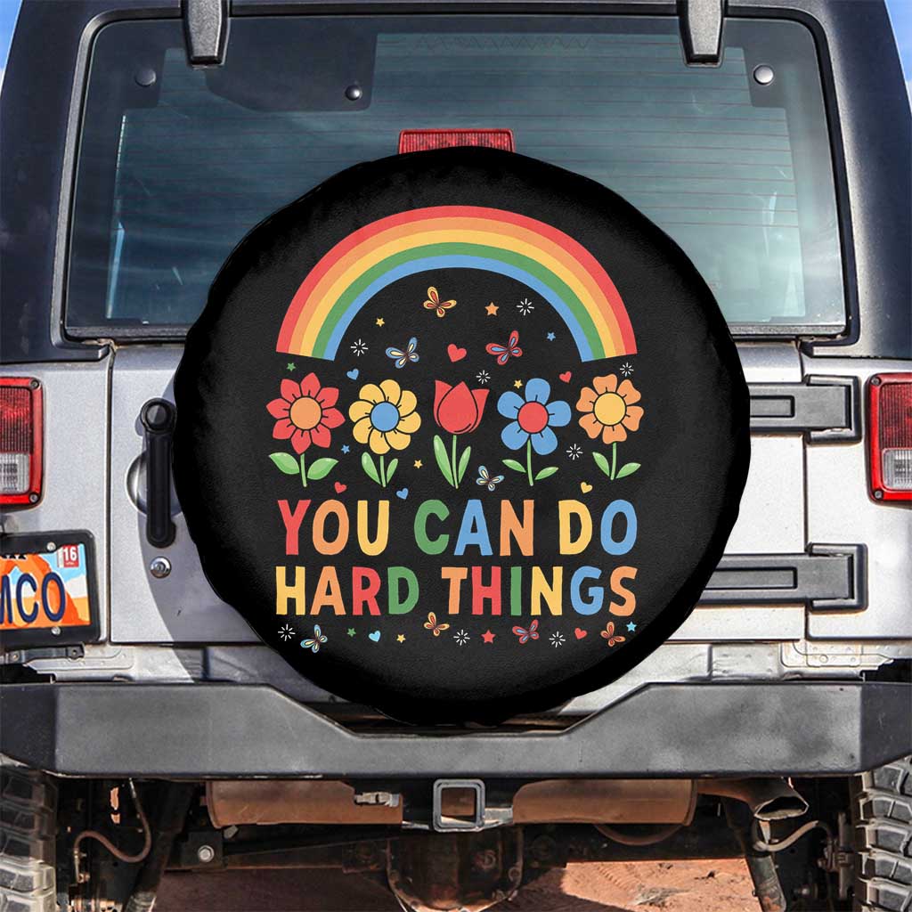 Funny You Can Do Hard Things Spare Tire Cover Motivational Quote Flowers Rainbow TS11 No hole Black Print Your Wear