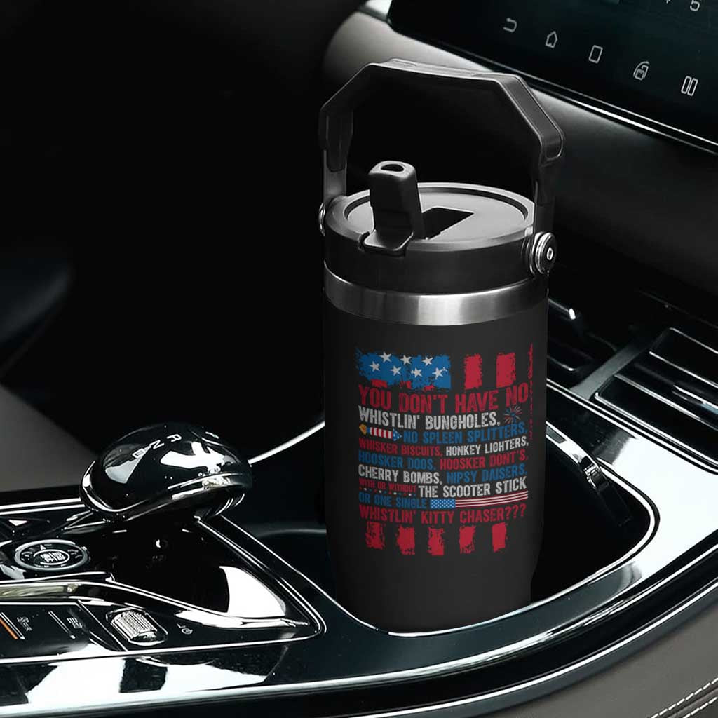 Funny You Dont Have No Whistlin Bugholes Flip Straw Tumbler 4th Of July American Flag TS11 Print Your Wear