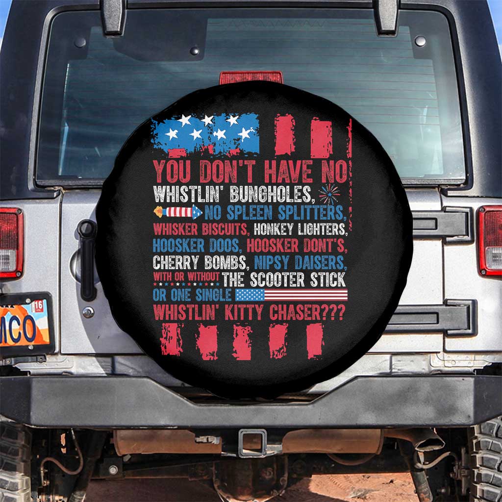 Funny You Dont Have No Whistlin Bugholes Spare Tire Cover 4th Of July American Flag TS11 No hole Black Print Your Wear