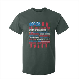 Funny You Dont Have No Whistlin Bugholes T Shirt For Kid 4th Of July American Flag TS11 Dark Forest Green Print Your Wear