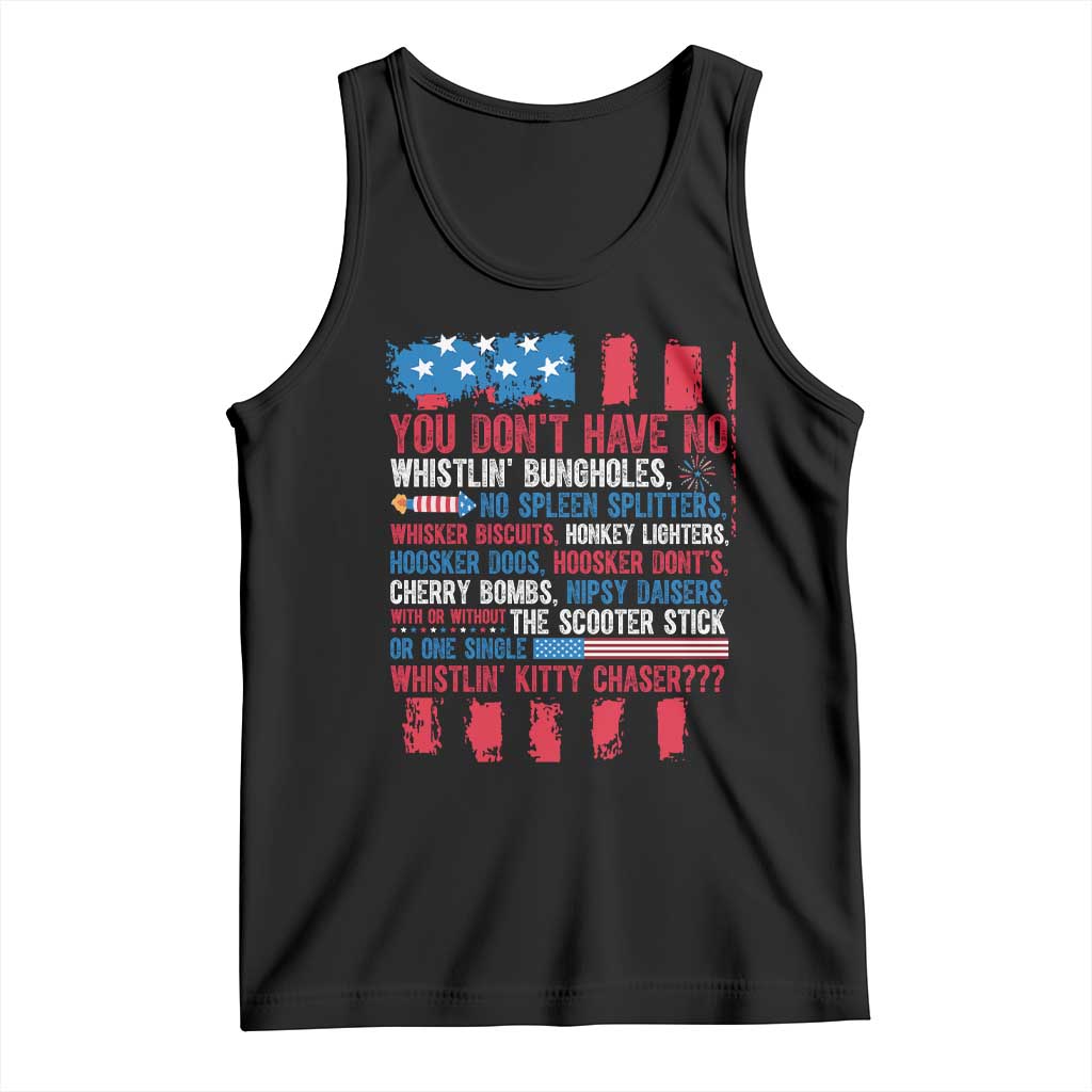 Funny You Dont Have No Whistlin Bugholes Tank Top 4th Of July American Flag TS11 Black Print Your Wear