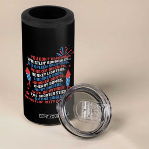 Funny You Dont Have No Whistlin Bungholes 4 in 1 Can Cooler Tumbler USA Flag 4th Of July TS11 Print Your Wear