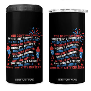 Funny You Dont Have No Whistlin Bungholes 4 in 1 Can Cooler Tumbler USA Flag 4th Of July TS11 One Size: 16 oz Black Print Your Wear