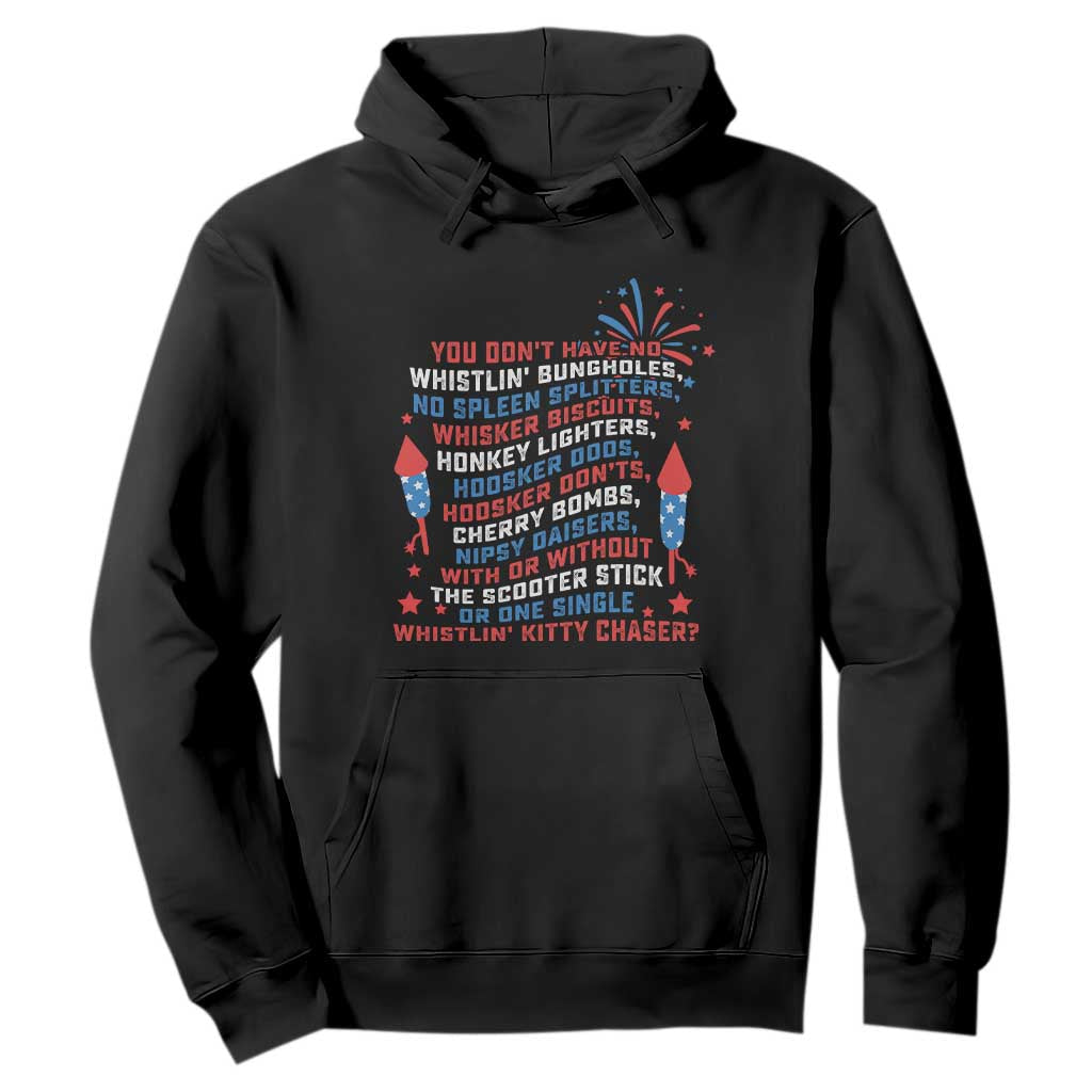 Funny You Dont Have No Whistlin Bungholes Hoodie USA Flag 4th Of July TS11 Black Print Your Wear