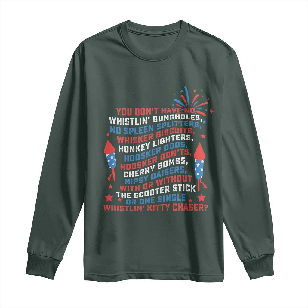 Funny You Dont Have No Whistlin Bungholes Long Sleeve Shirt USA Flag 4th Of July TS11 Dark Forest Green Print Your Wear