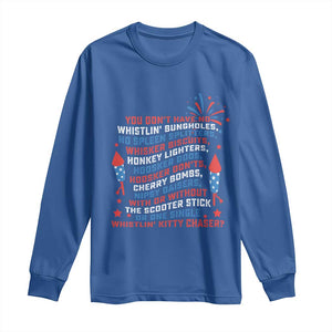 Funny You Dont Have No Whistlin Bungholes Long Sleeve Shirt USA Flag 4th Of July TS11 Royal Blue Print Your Wear