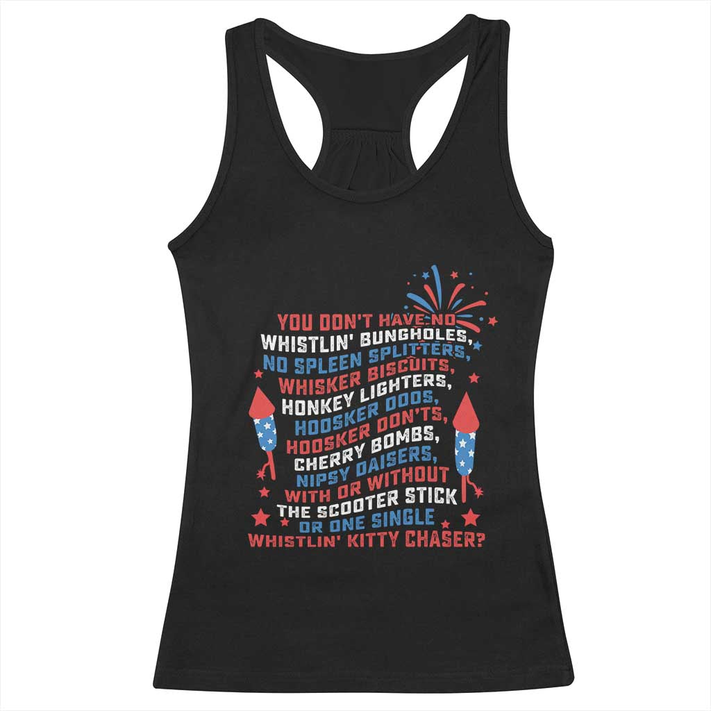 Funny You Dont Have No Whistlin Bungholes Racerback Tank Top USA Flag 4th Of July TS11 Black Print Your Wear