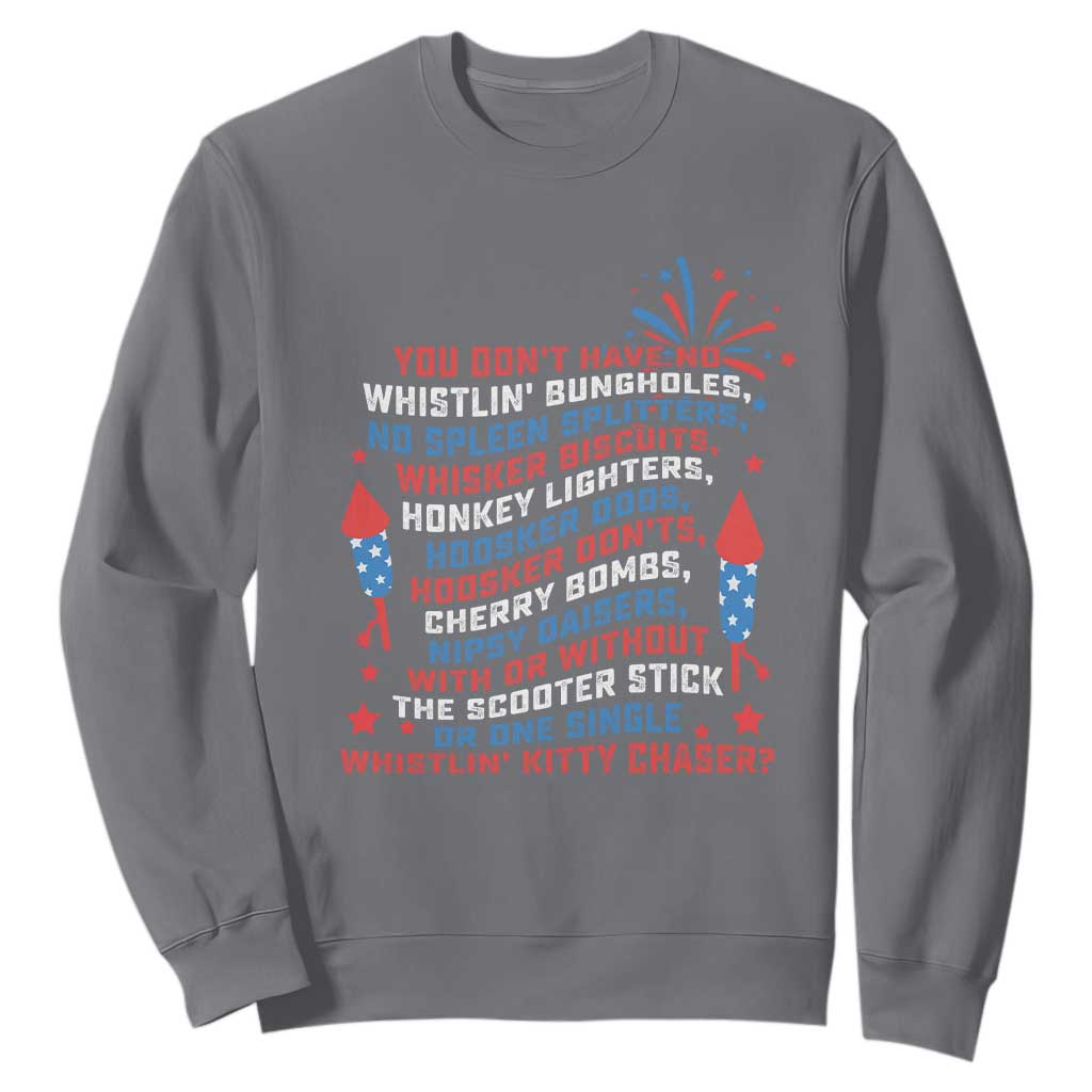 Funny You Dont Have No Whistlin Bungholes Sweatshirt USA Flag 4th Of July TS11 Charcoal Print Your Wear
