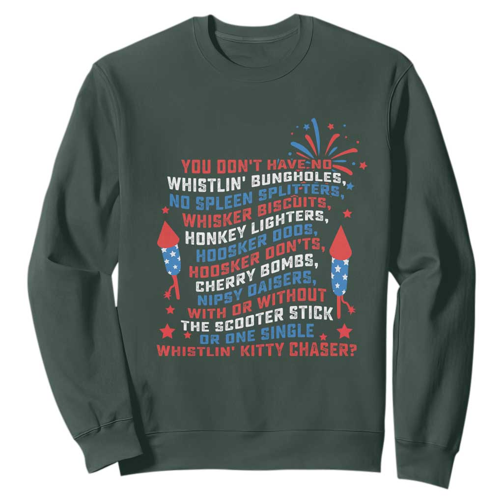 Funny You Dont Have No Whistlin Bungholes Sweatshirt USA Flag 4th Of July TS11 Dark Forest Green Print Your Wear