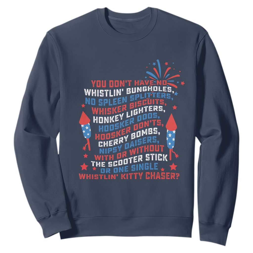 Funny You Dont Have No Whistlin Bungholes Sweatshirt USA Flag 4th Of July TS11 Navy Print Your Wear