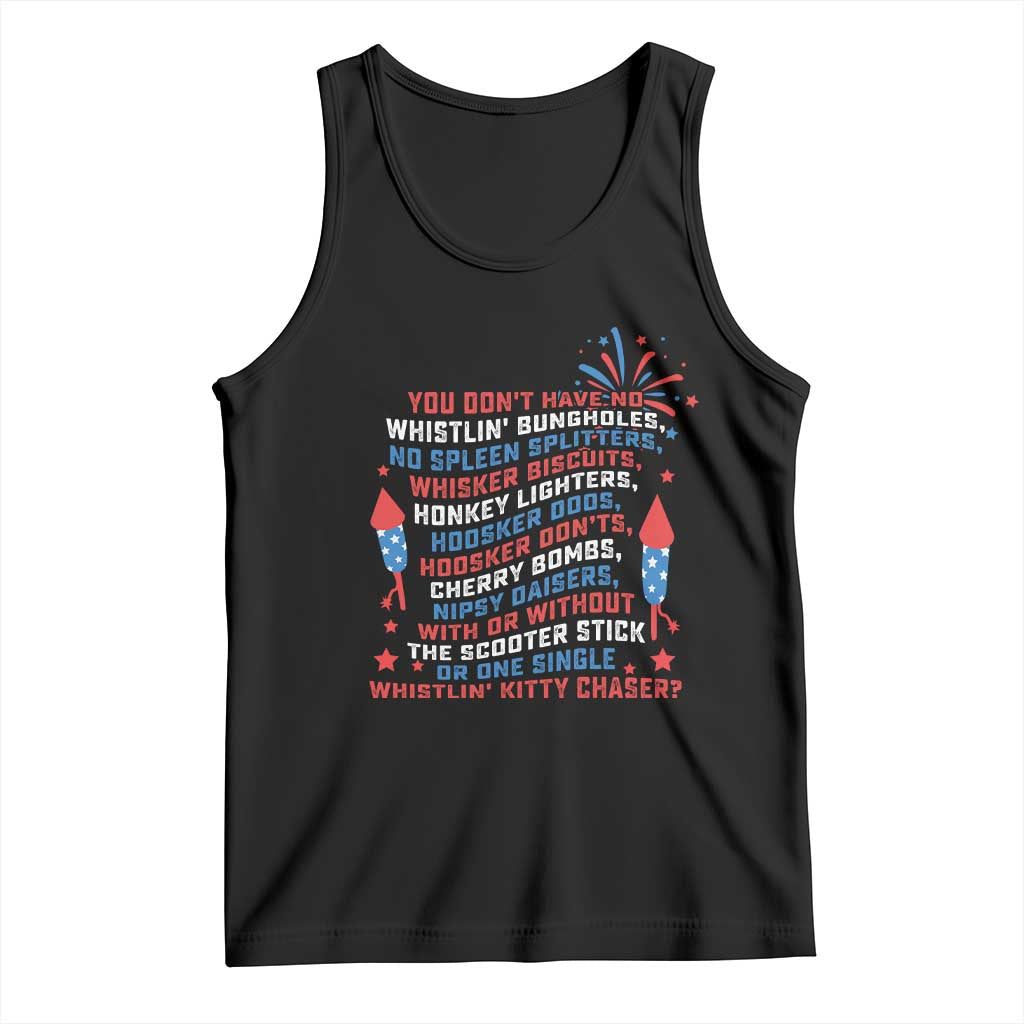Funny You Dont Have No Whistlin Bungholes Tank Top USA Flag 4th Of July TS11 Black Print Your Wear