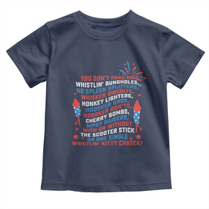 Funny You Dont Have No Whistlin Bungholes Toddler T Shirt USA Flag 4th Of July TS11 Navy Print Your Wear