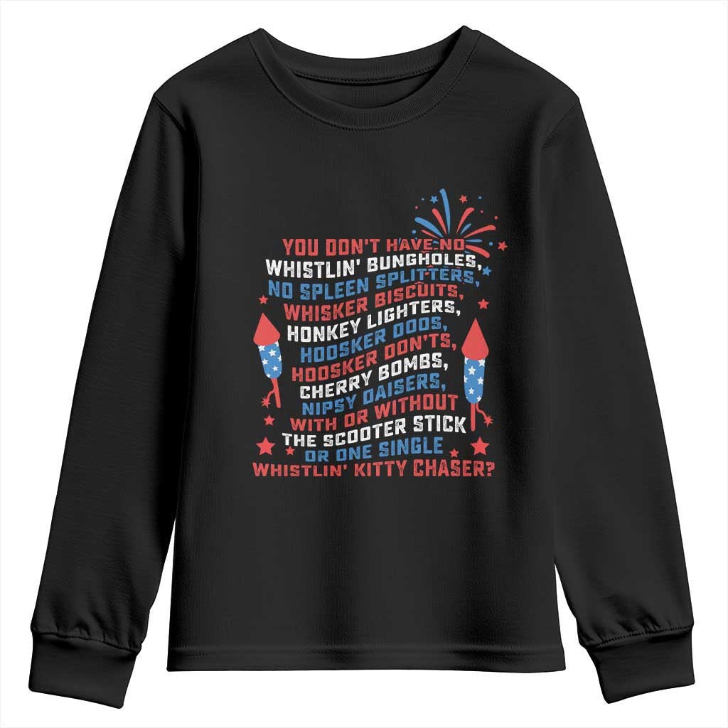 Funny You Dont Have No Whistlin Bungholes Youth Sweatshirt USA Flag 4th Of July TS11 Black Print Your Wear