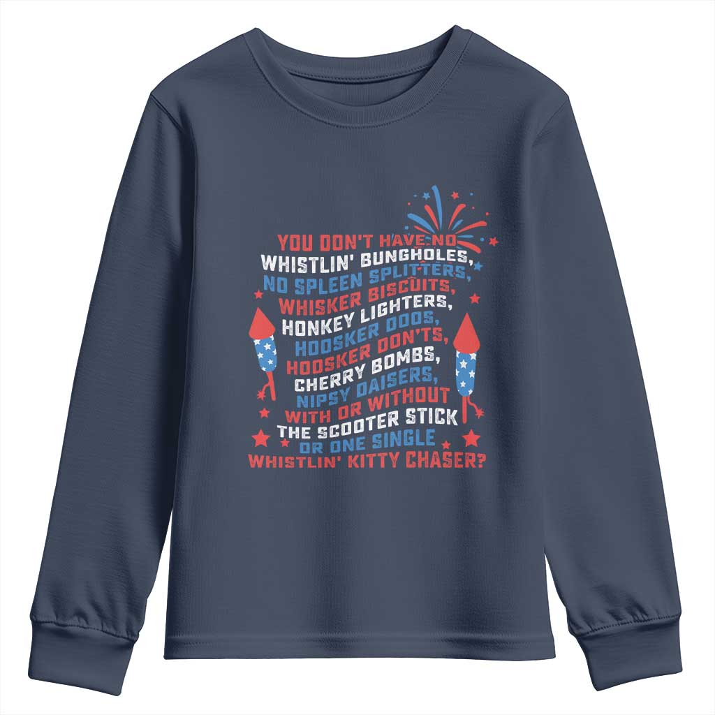 Funny You Dont Have No Whistlin Bungholes Youth Sweatshirt USA Flag 4th Of July TS11 Navy Print Your Wear