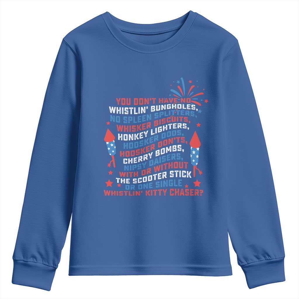 Funny You Dont Have No Whistlin Bungholes Youth Sweatshirt USA Flag 4th Of July TS11 Royal Blue Print Your Wear