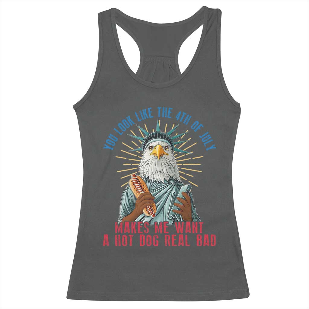 Funny You Look Like The 4th Of July Makes Me Want A Hot Dog Real Bad Racerback Tank Top Eagle Statue Of Liberty TS11 Dark Heather Print Your Wear